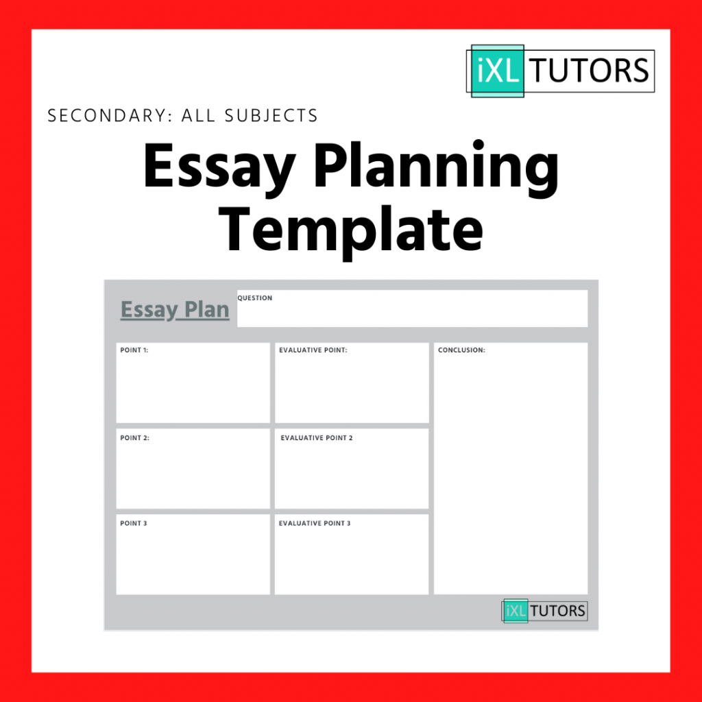 Essay planning template (Download) iXL Tutors